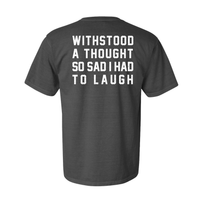 Had To Laugh Tee - Charcoal